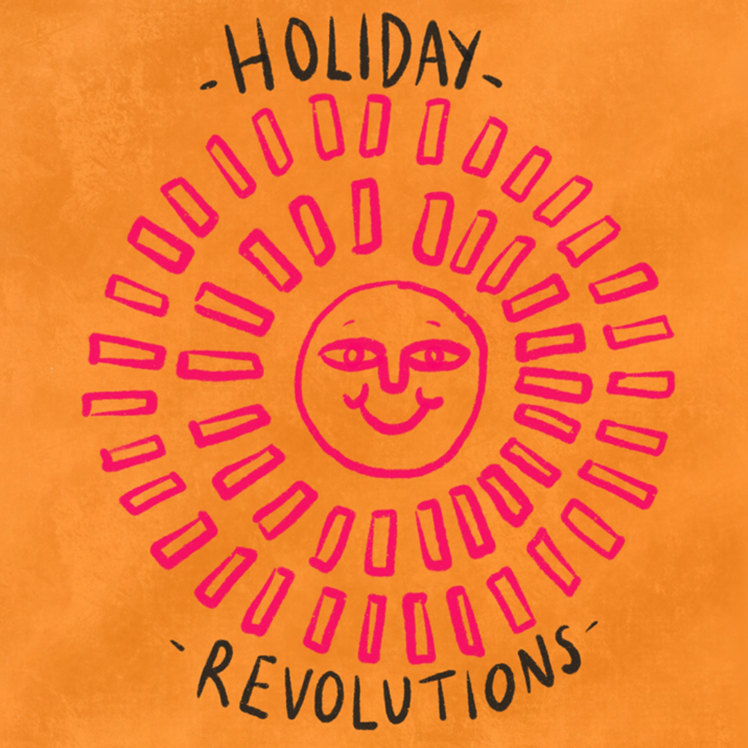 Holiday Revolutions exhibition