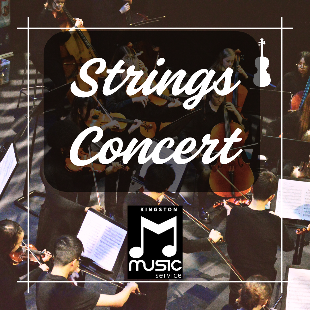 Background is of the Kingston String Sinfonia performing. On top is written Strings Concert with the KMS logo at the bottom.
