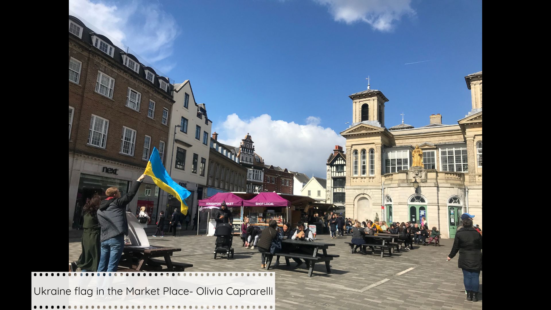 Most historically valuable - Ukriane flag in the Market Place- Olivia Caprarelli
