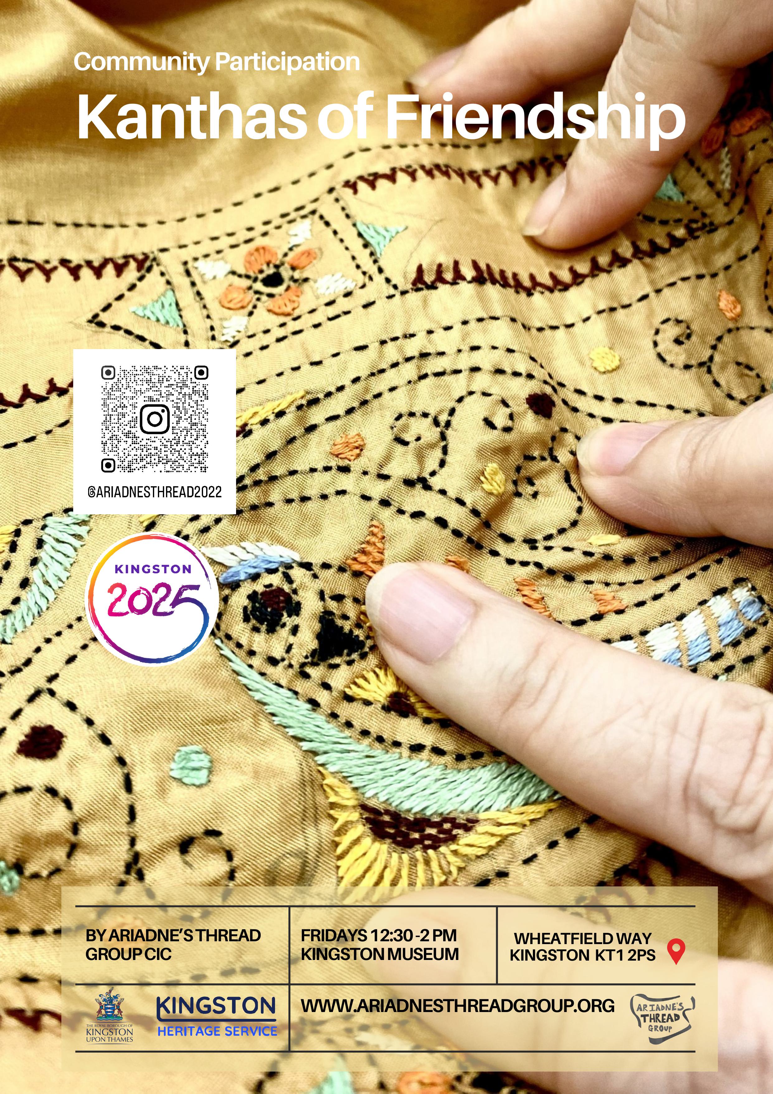 Community participation: Kanthas of friendship. Kingston 2025 by Ariadne's thread group CIC. Fridays 12:30-2pm Kingston museum. Wheatfield way, Kingston KT1 2PS