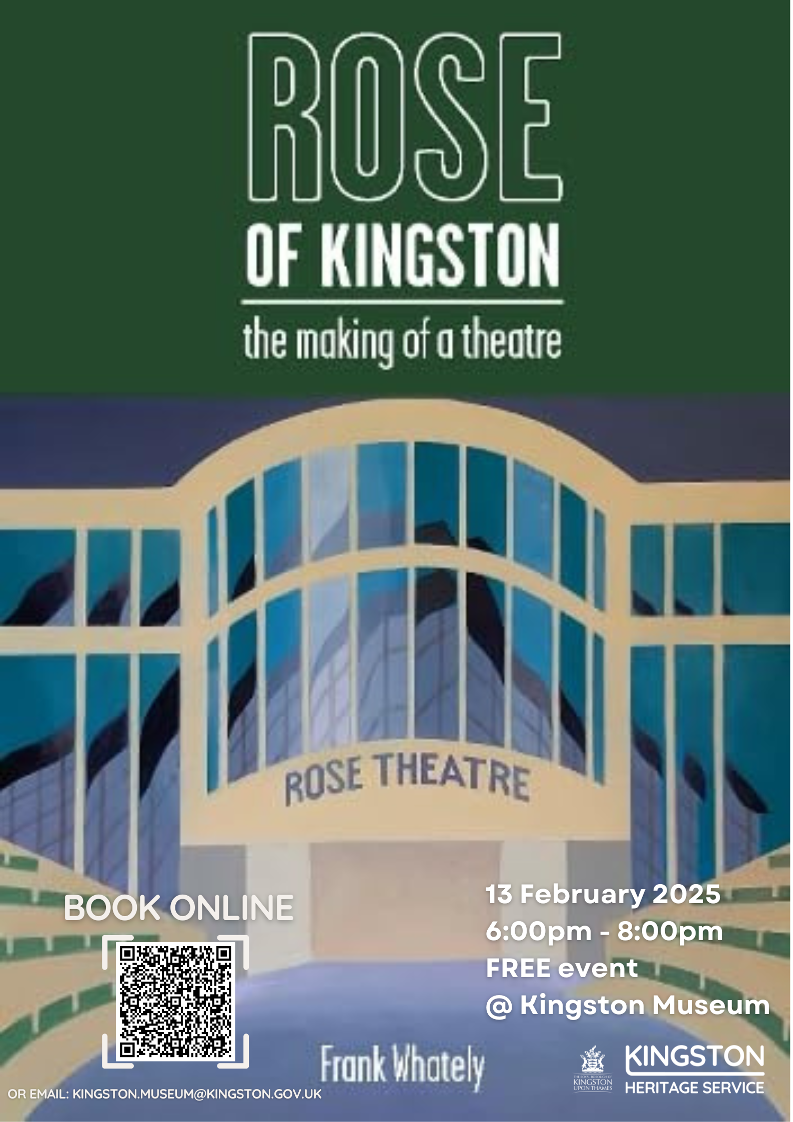 Rose of Kingston: the making of a theatre. Also shows QR code on the banner